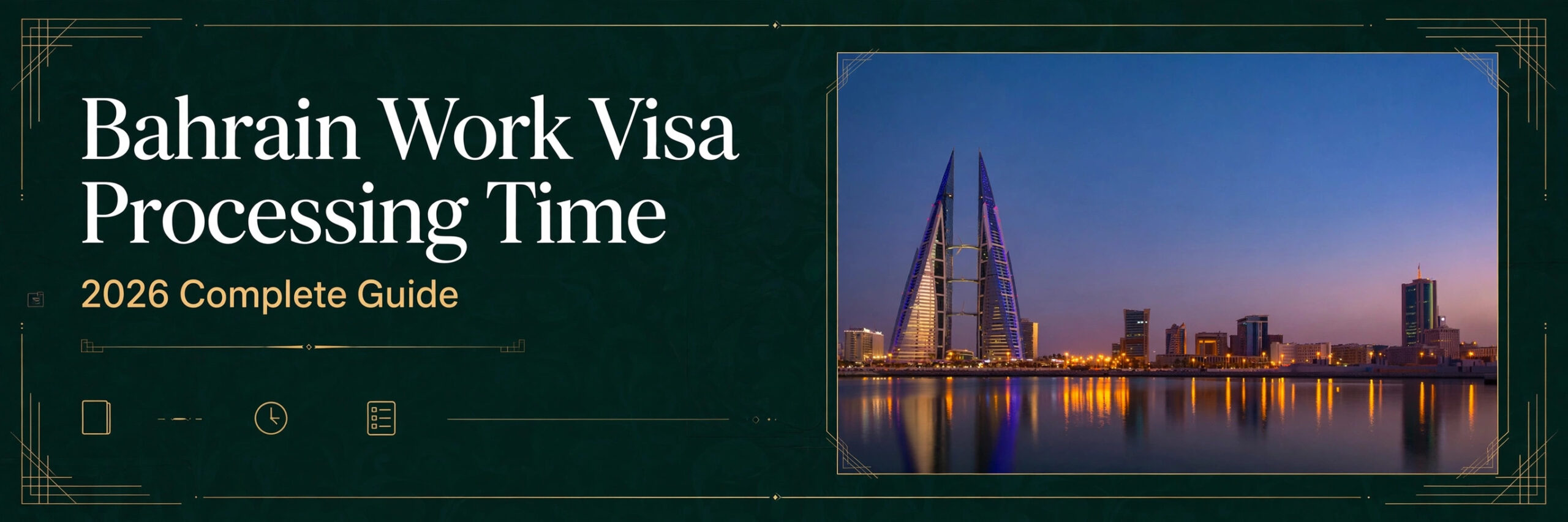 Banner showing Bahrain World Trade Center skyline at dusk with the title Bahrain Work Visa Processing Time 2026 Complete Guide